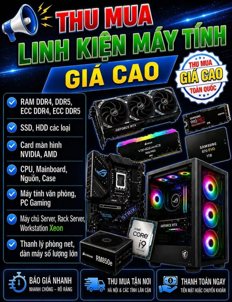 Thu Mua Linh Kiện PC Cũ Giá Cao Tại Hà Nội